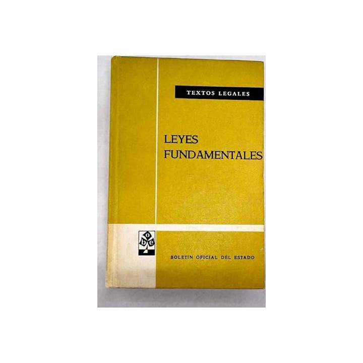 Leyes Fundamentales y normas complementarias.